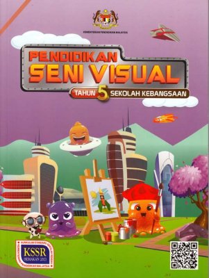 Pendidikan Seni Visual Tahun 5 SK 