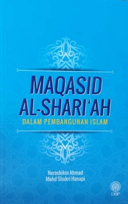 Maqasid Al-Shariah dalam Pembangunan Islam 