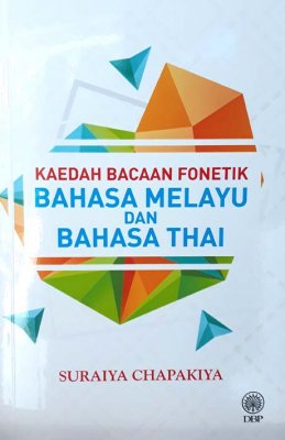 Kaedah Bacaan Fonetik Bahasa Melayu dan Bahasa Thai 