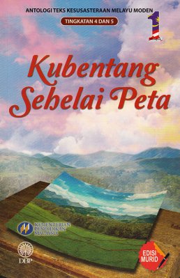 Ku Bentang Sehelai Peta Tingkatan 4 dan 5 (Teks Kesusasteraan Melayu Moden) 