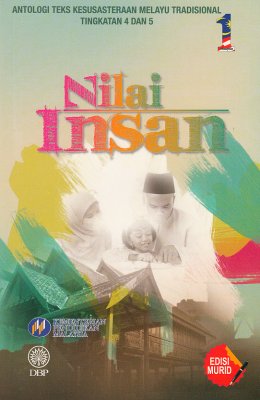 Nilai Insan Tingkatan 4 dan 5 (Teks Kesusasteraan Melayu Tradisional) 