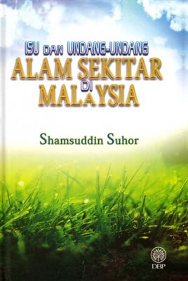 Isu dan Undang-undang Alam Sekitar di Malaysia 