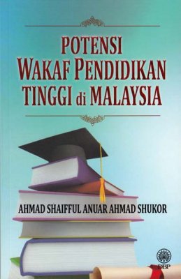 Potensi Wakaf Pendidikan Tinggi di Malaysia 