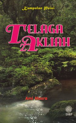 Kumpulan Puisi: Telaga Akliah 