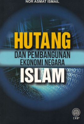 Hutang dan Pembangunan Ekonomi Negara Islam 