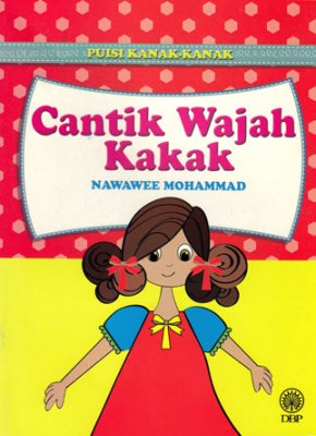 Puisi Kanak-kanak: Cantik Wajah Kakak 