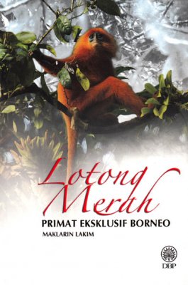 Lotong Merah Primat Eksklusif Borneo 