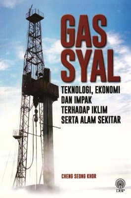 Gas Syal: Teknologi, Ekonomi dan Impak Terhadap Iklim Serta Alam Sekitar 