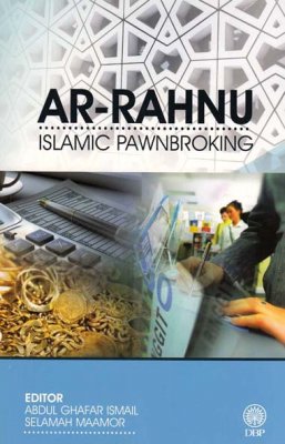 Ar-Rahnu: Islamic Pawnbroking 