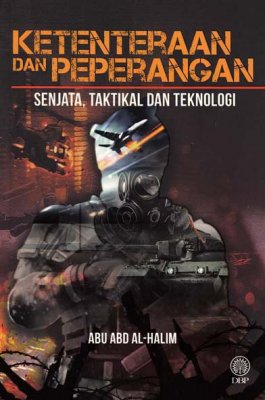 Ketenteraan dan Peperangan: Senjata, Taktikal dan Teknologi 