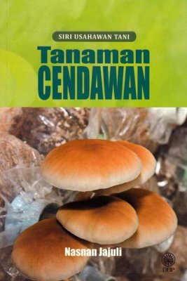 Siri Usahawan Tani: Tanaman Cendawan 