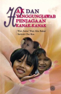 Hak dan Tanggungjawab Penjagaan Kanak-kanak 