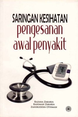 Saringan Kesihatan: Pengesanan Awal Penyakit 