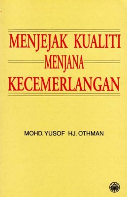 Menjejak Kualiti Menjana Kecemerlangan 