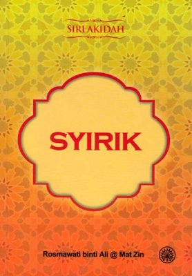 Siri Akidah: Syirik 