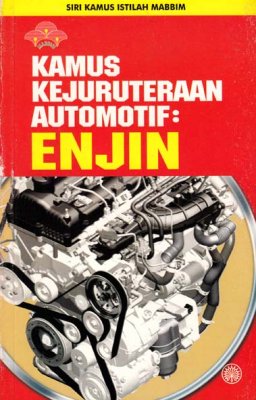Siri Kamus Istilah MABBIM: Kamus Kejuruteraan Automotif: Enjin 