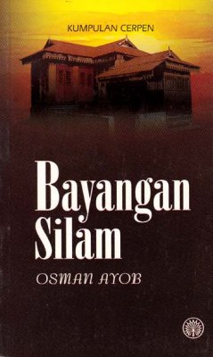 Kumpulan Cerpen: Bayangan Silam 