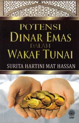 Potensi Dinar Emas Dalam Wakaf Tunai 