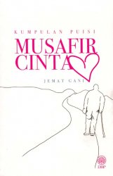 Kumpulan Puisi: Musafir Cinta