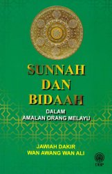 Sunnah dan Bidaah dalam Amalan Orang Melayu