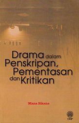 Drama Dalam Penskripan, Pementasan dan Kritikan