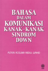 Bahasa dalam Komunikasi Kanak-kanak Sindrom Down