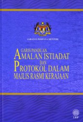 Garis Panduan Amalan Istiadat dan Protokol dalam Majlis Rasmi Kerajaan