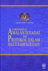 Garis Panduan Amalan Istiadat dan Protokol dalam Majlis Rasmi Kerajaan