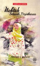 Kumpulan Cerpen: Noktah Sebuah Perjalanan