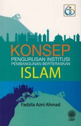 Konsep Pengurusan Institusi Pembangunan Berteraskan Islam