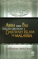 Abim dan Pas dalam Gerakan Islam di Malaysia