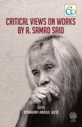 Critical Views on Works by A. Samad Said