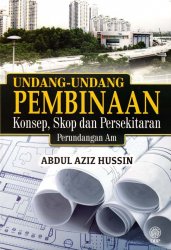 Undang-undang Pembinaan: Konsep, Skop dan Persekitaran Perundangan Am