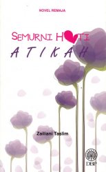 Novel Remaja: Semurni Hati Atikah