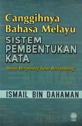 Canggihnya Bahasa Melayu: Sistem Pembentukan Kata