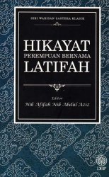 Siri Warisan Sastera Klasik: Hikayat Perempuan Bernama Latifah