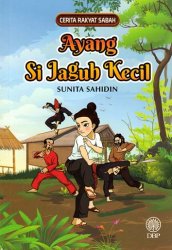 Cerita Rakyat Sabah: Ayang Si Jaguh Kecil