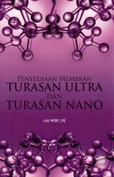 Penyediaan Membran Turasan Ultra dan Turasan Nano