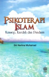 Psikoterapi Islam: Konsep, Kaedah dan Panduan