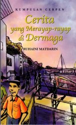 Kumpulan Cerpen: Cerita yang Merayap-rayap di Dermaga