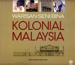 Warisan Seni Bina Kolonial Malaysia