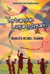 Kumpulan Puisi Kanak-Kanak: Terbanglah Layang-layang