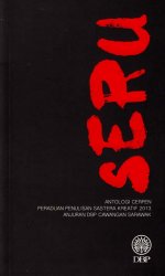 Seru: Antologi Cerpen Peraduan Penulisan Sastera Kreatif 2013 Anjuran DBP Cawangan Sarawak