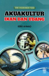 Siri Usahawan Tani: Akuakultur Ikan dan Udang