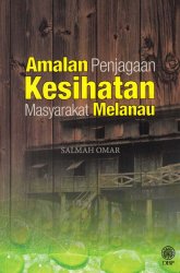 Amalan Penjagaan Kesihatan Masyarakat Melanau