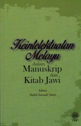 Keintelektualan Melayu dalam Manuskrip dan Kitab Jawi