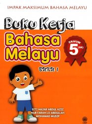 Impak Maksimum Bahasa Melayu: Buku Kerja Bahasa Melayu Tahun 5 (SK) Buku 1