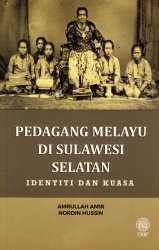 Pedagang Melayu di Sulawesi Selatan: Identiti dan Kuasa