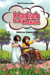 Novel Kanak-Kanak: Hadiah Buat Kakak