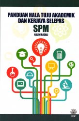 Panduan Hala Tuju Akademik dan Kerjaya Selepas SPM